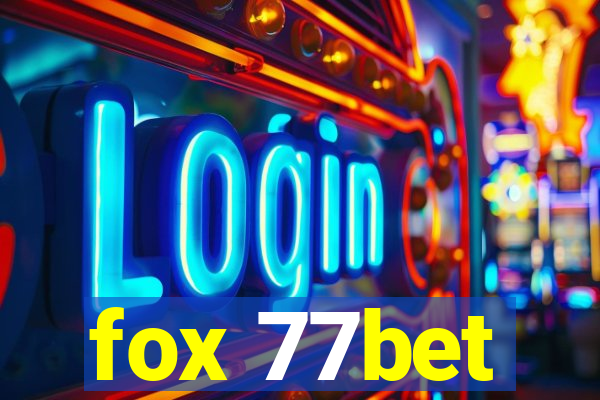 fox 77bet